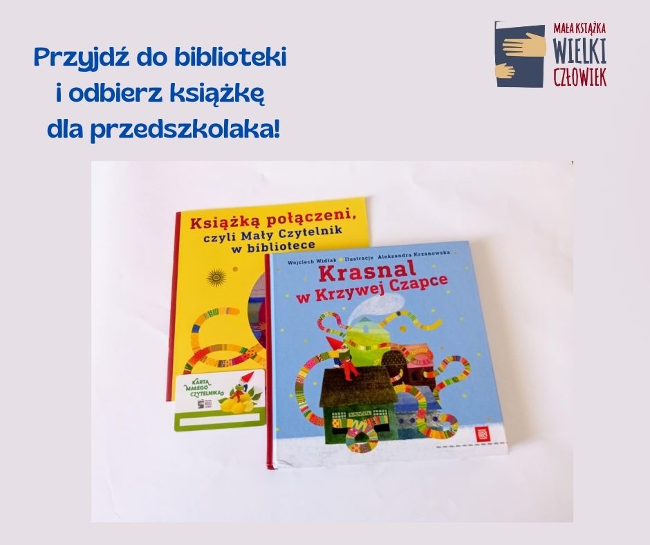 Miniaturka artykułu Nowa odsłona kampanii „Mała książka – wielki człowiek” w Bibliotece!